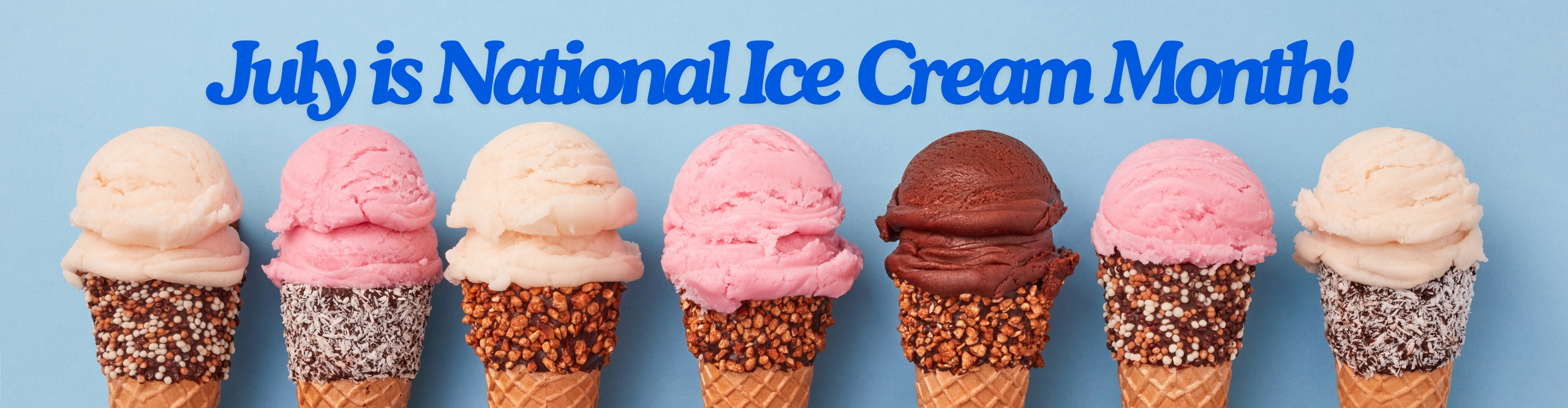 July is National Ice Cream Month